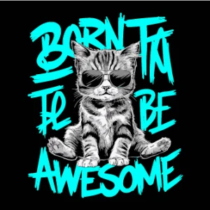 Born to be awesome - DTF